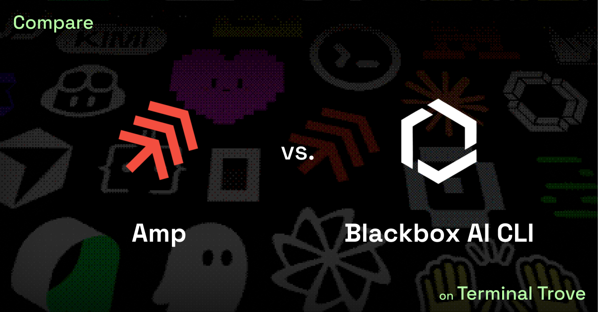 Amp vs Blackbox AI CLI - Terminal Trove