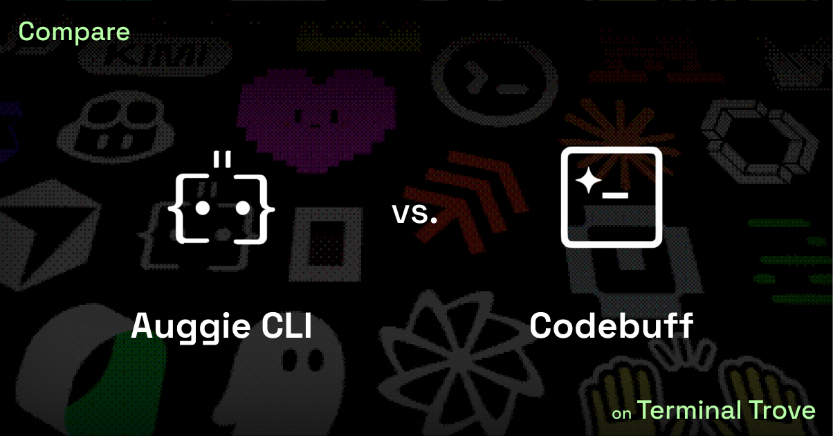 Auggie CLI vs Codebuff - Terminal Trove