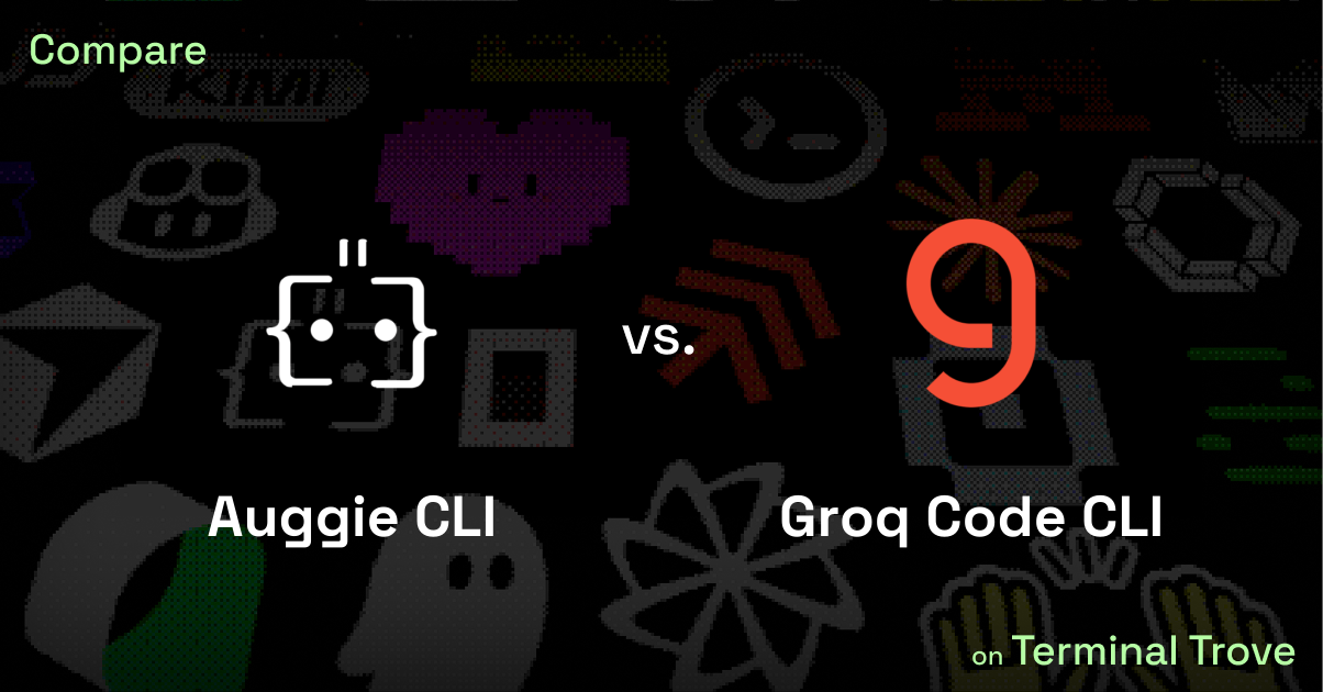 Auggie CLI vs Groq Code CLI - Terminal Trove