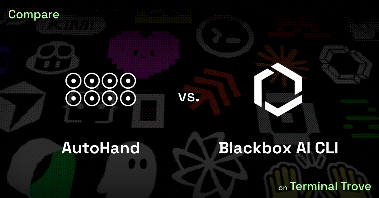 AutoHand vs Blackbox AI CLI - Terminal Trove