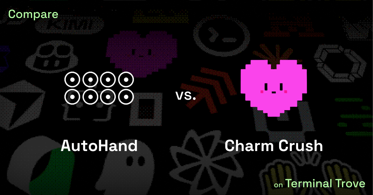 AutoHand vs Charm Crush - Terminal Trove
