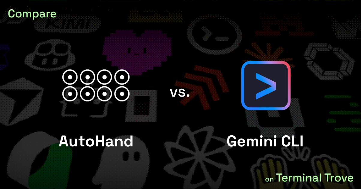 AutoHand vs Gemini CLI - Terminal Trove