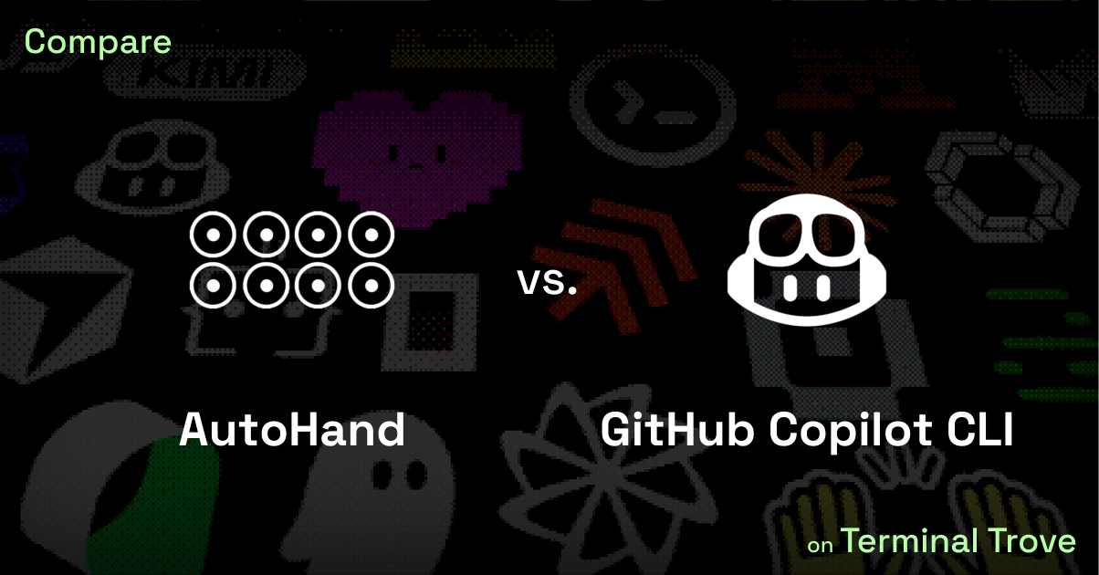 AutoHand vs GitHub Copilot CLI - Terminal Trove
