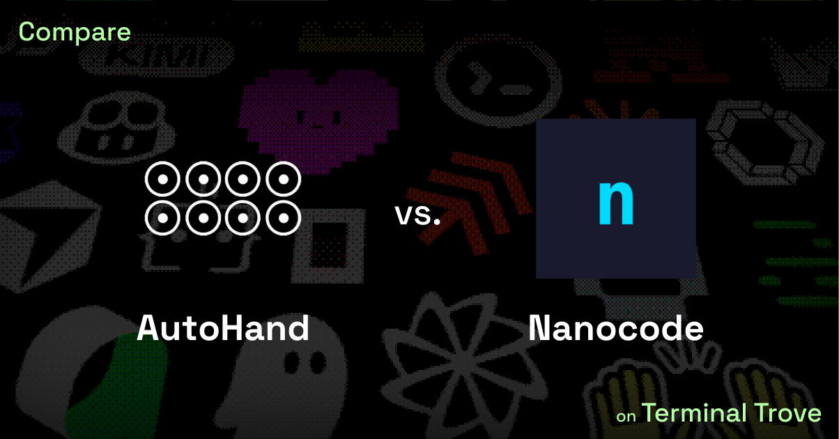 AutoHand vs Nanocode - Terminal Trove