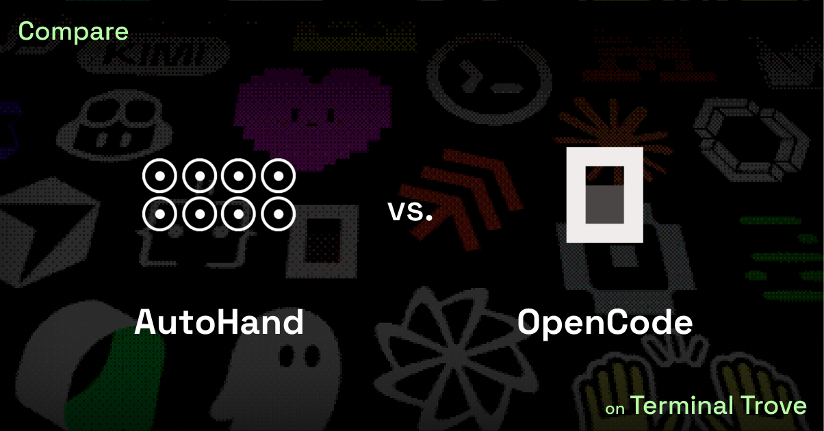 AutoHand vs OpenCode - Terminal Trove