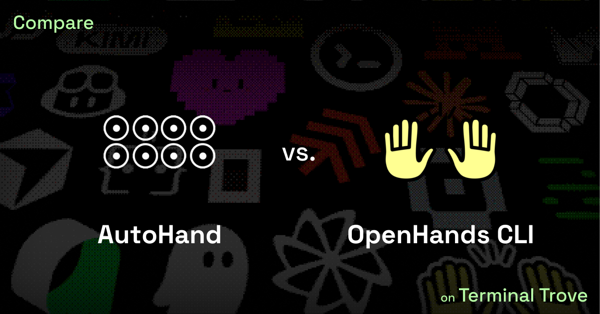 AutoHand vs OpenHands CLI - Terminal Trove