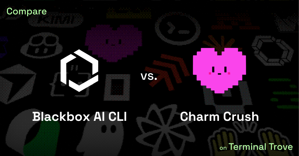Blackbox AI CLI vs Charm Crush - Terminal Trove