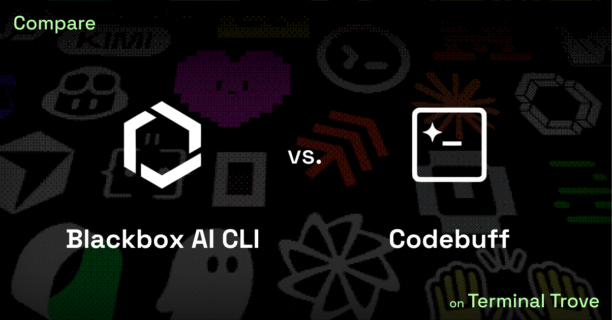 Blackbox AI CLI vs Codebuff - Terminal Trove