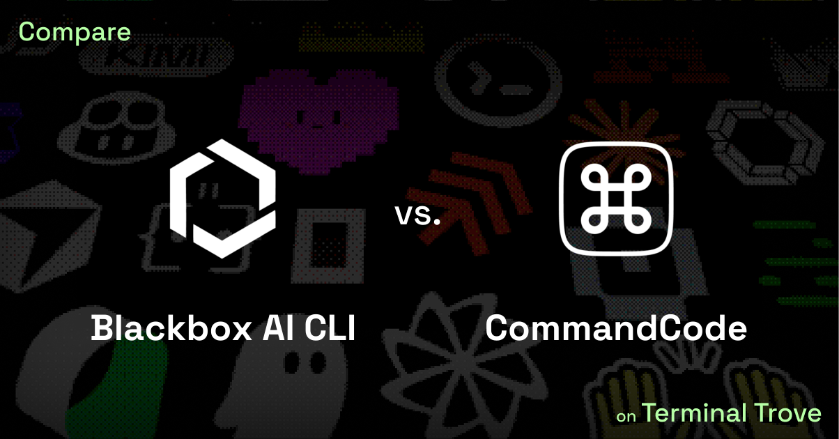 Blackbox AI CLI vs CommandCode - Terminal Trove