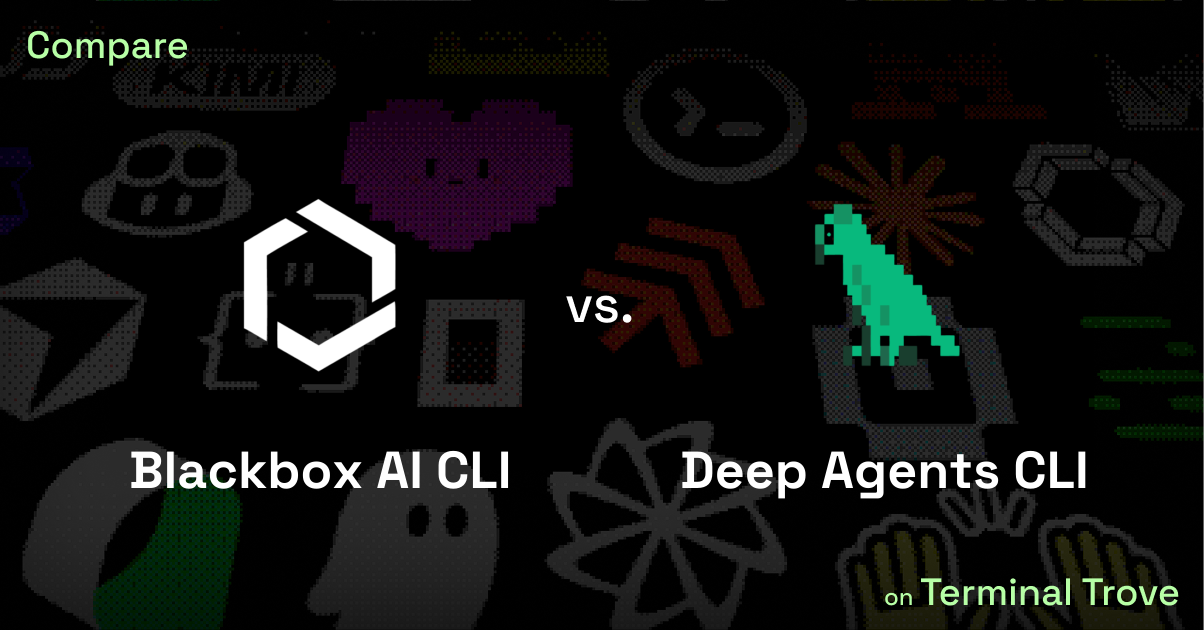 Blackbox AI CLI vs Deep Agents CLI - Terminal Trove