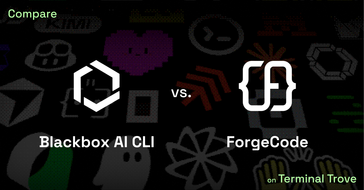 Blackbox AI CLI vs ForgeCode - Terminal Trove