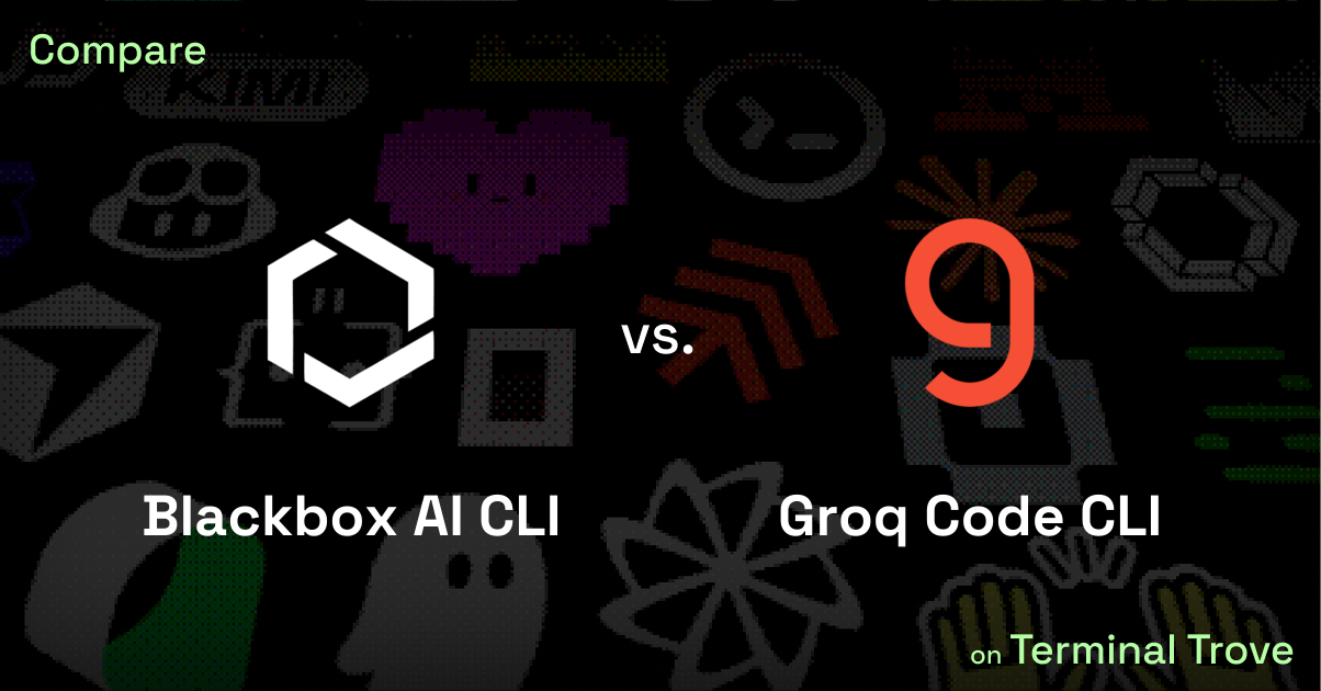Blackbox AI CLI vs Groq Code CLI - Terminal Trove