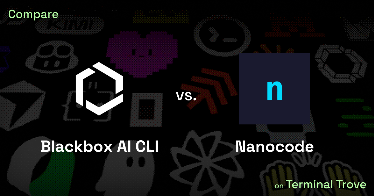 Blackbox AI CLI vs Nanocode - Terminal Trove