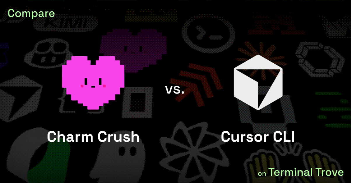 Charm Crush vs Cursor CLI - Terminal Trove