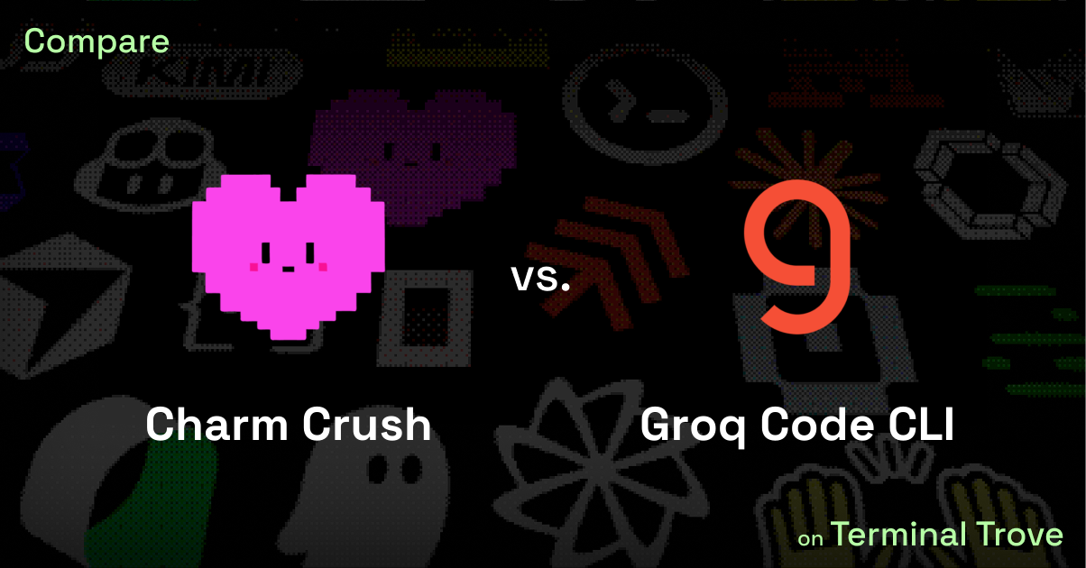 Charm Crush vs Groq Code CLI - Terminal Trove