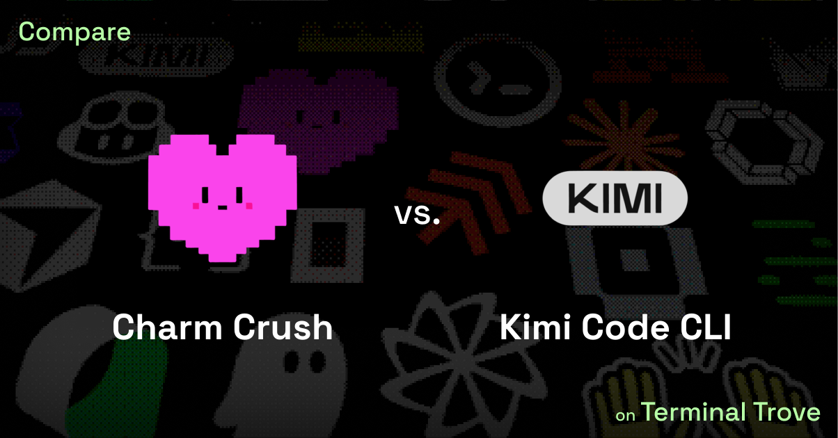 Charm Crush vs Kimi Code CLI - Terminal Trove