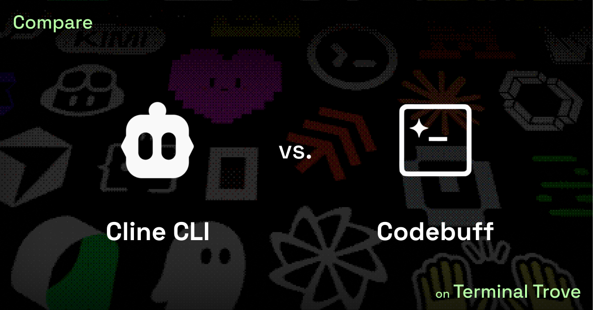 Cline CLI vs Codebuff - Terminal Trove