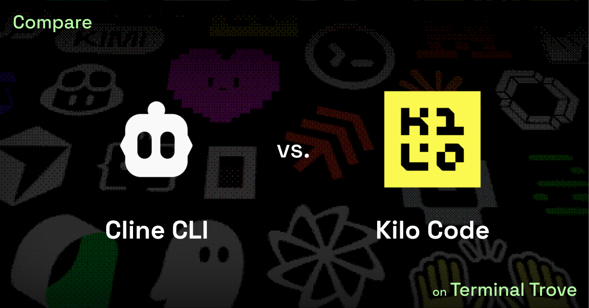 Cline CLI vs Kilo Code - Terminal Trove