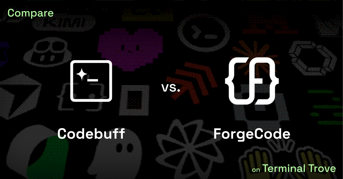 Codebuff vs ForgeCode - Terminal Trove