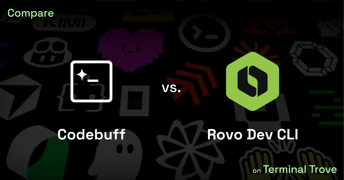 Codebuff vs Rovo Dev CLI - Terminal Trove