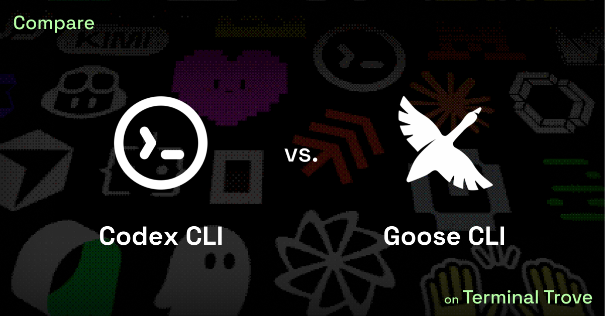 Codex CLI vs Goose CLI - Terminal Trove