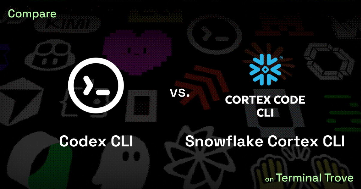 Codex CLI vs Snowflake Cortex CLI - Terminal Trove