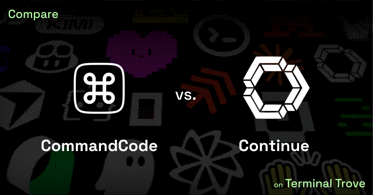 CommandCode vs Continue - Terminal Trove