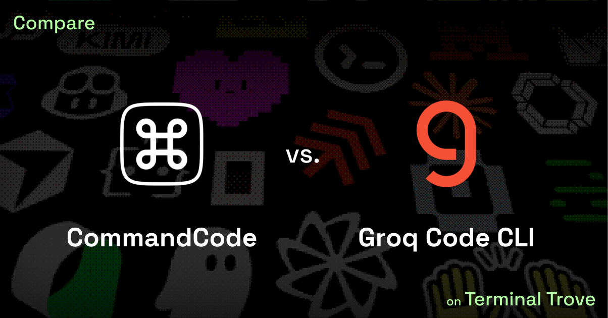 CommandCode vs Groq Code CLI - Terminal Trove