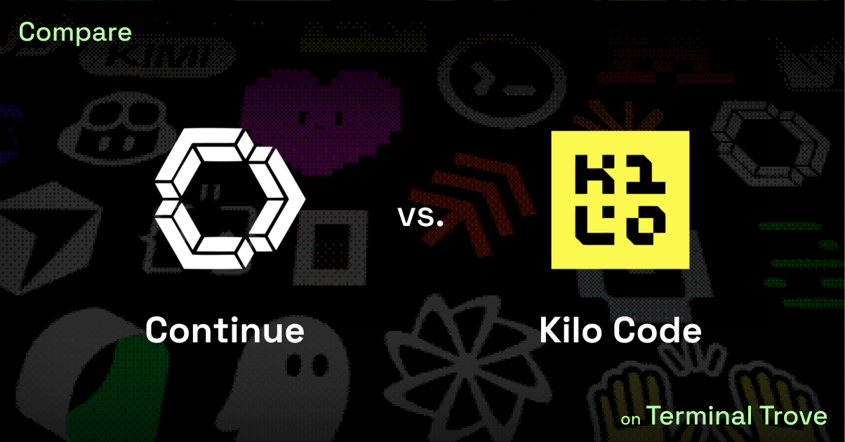 Continue vs Kilo Code - Terminal Trove