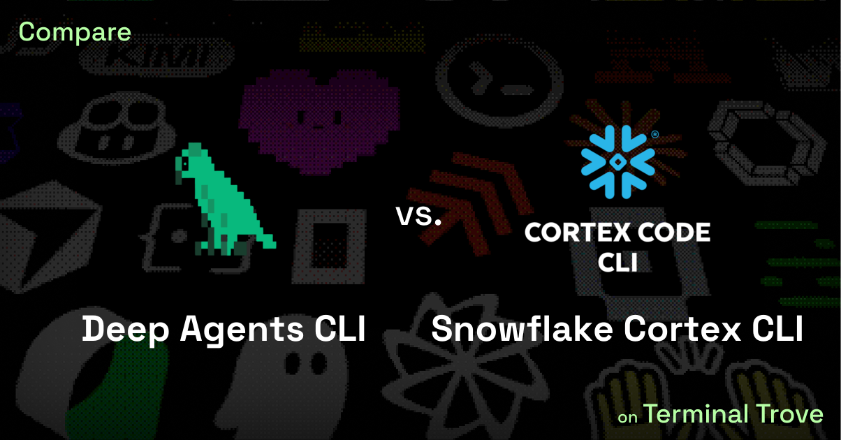 Deep Agents CLI vs Snowflake Cortex CLI - Terminal Trove