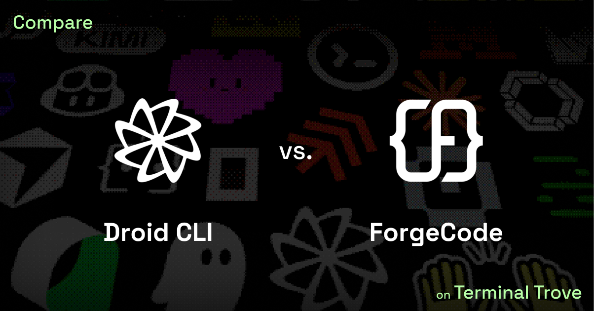 Droid CLI vs ForgeCode - Terminal Trove