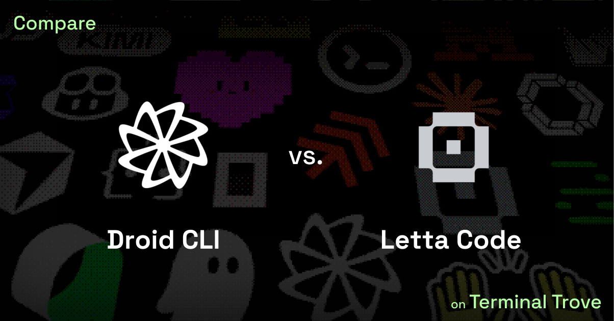 Droid CLI vs Letta Code - Terminal Trove