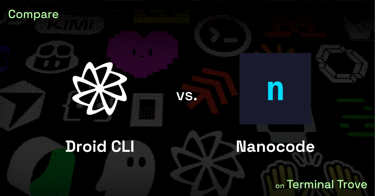Droid CLI vs Nanocode - Terminal Trove