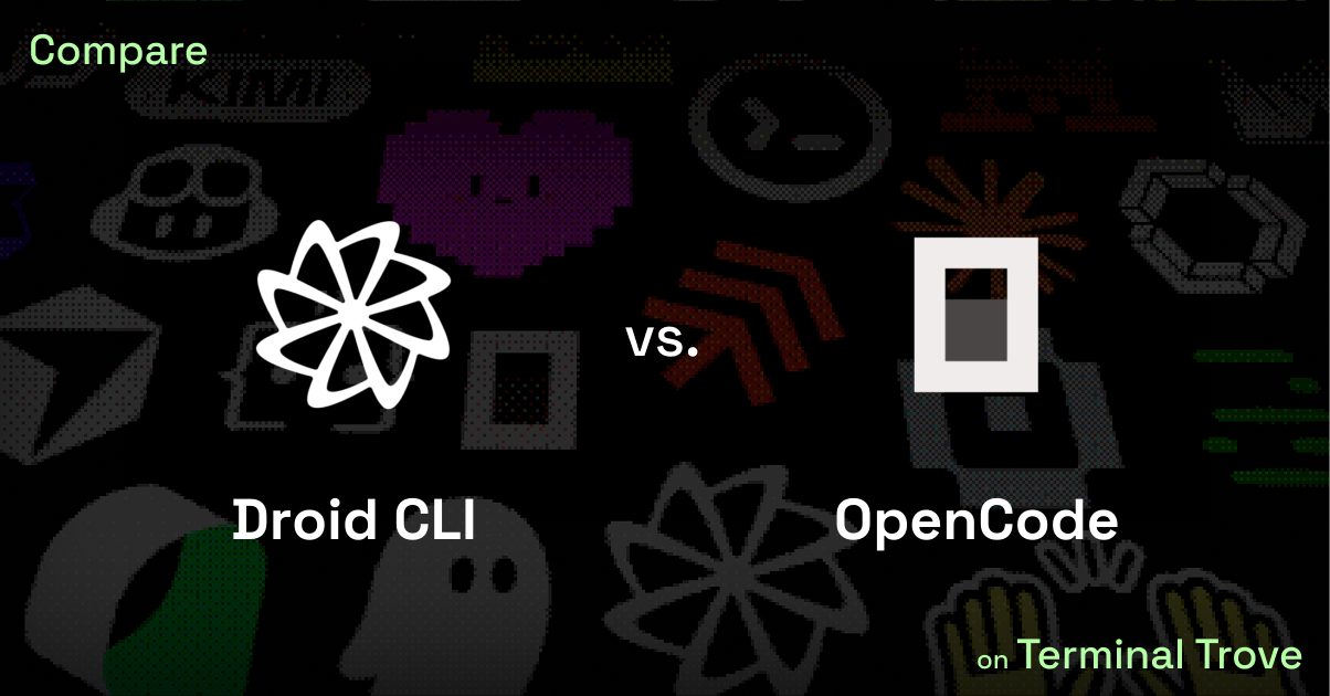 Droid CLI vs OpenCode - Terminal Trove