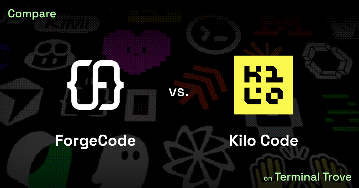 ForgeCode vs Kilo Code - Terminal Trove