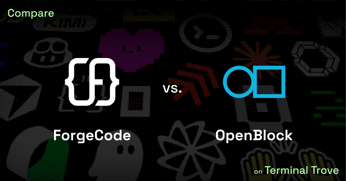 ForgeCode vs OpenBlock - Terminal Trove