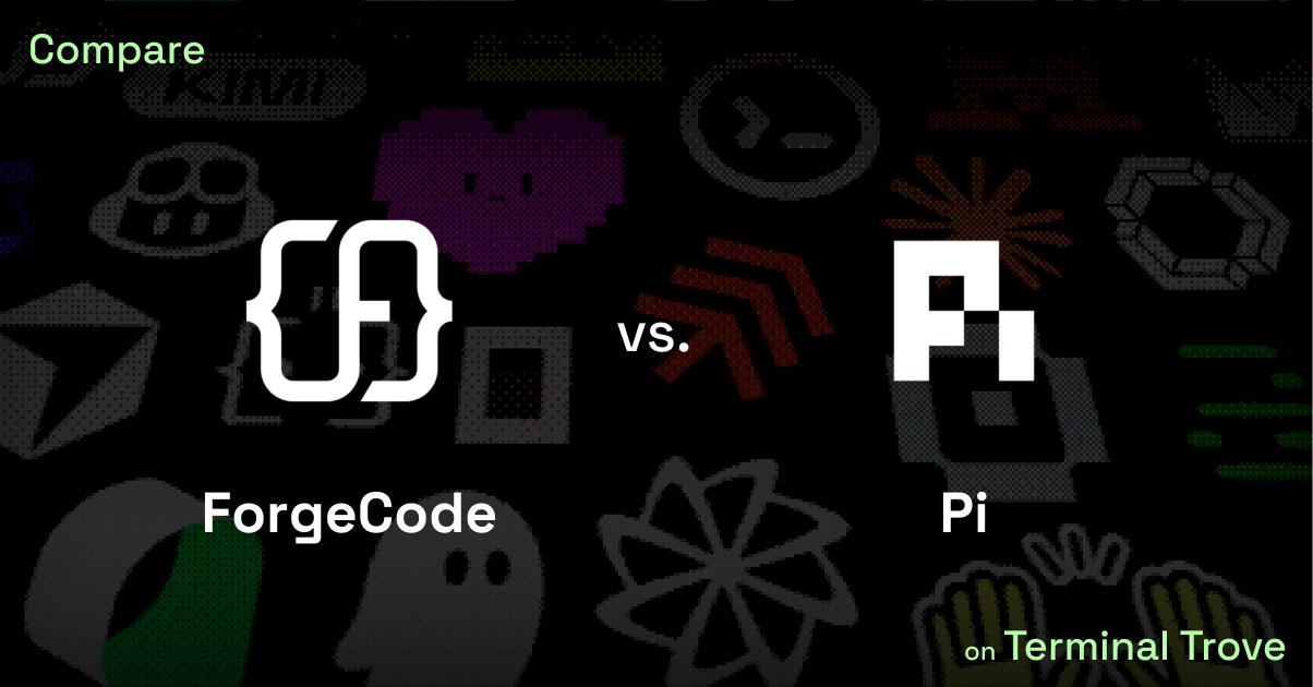 ForgeCode vs Pi - Terminal Trove
