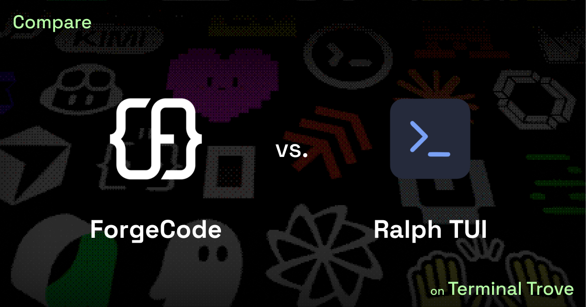 ForgeCode vs Ralph TUI - Terminal Trove
