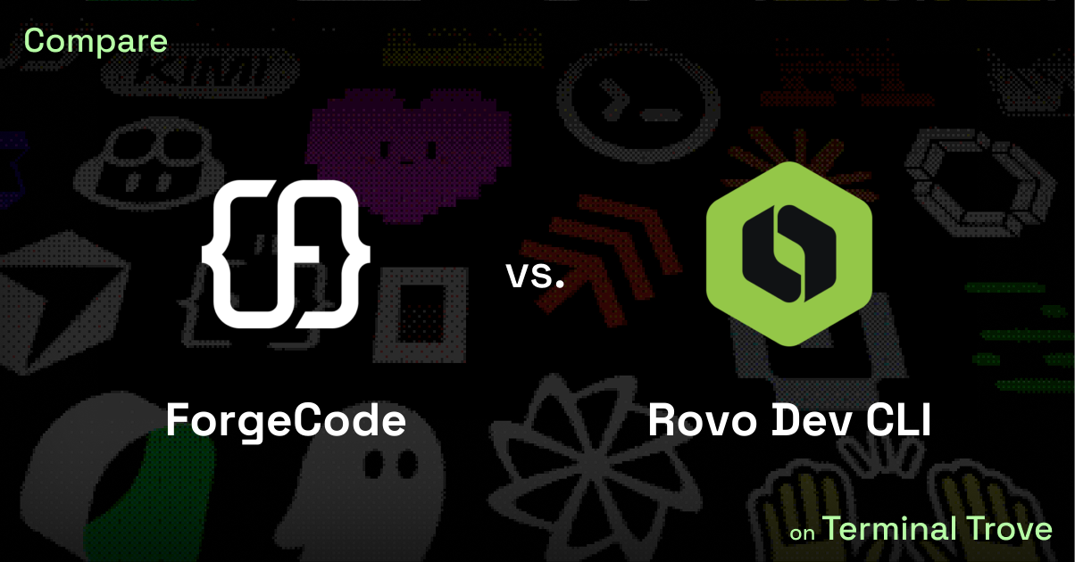 ForgeCode vs Rovo Dev CLI - Terminal Trove