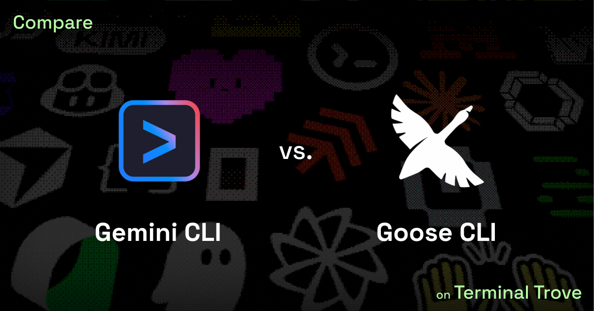 Gemini CLI vs Goose CLI - Terminal Trove