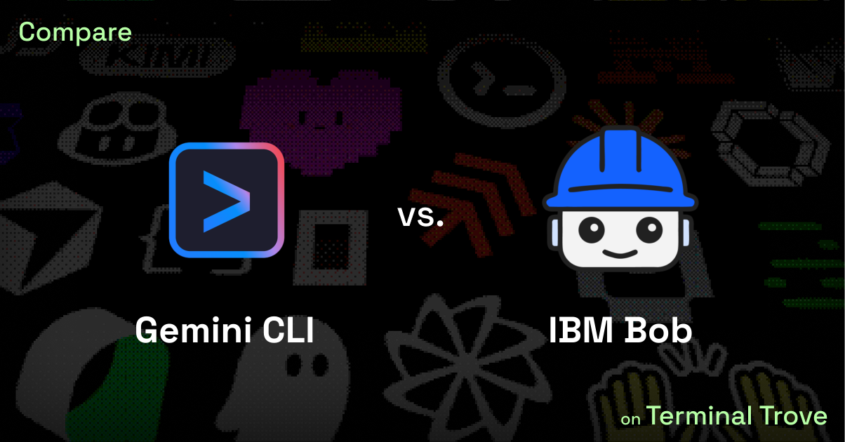 Ibm Lsf Cli Javascript Gemini CLI vs IBM Bob - Terminal Trove