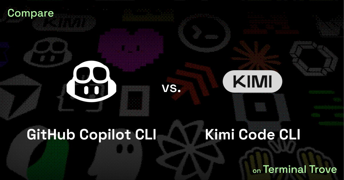 GitHub Copilot CLI vs Kimi Code CLI - Terminal Trove