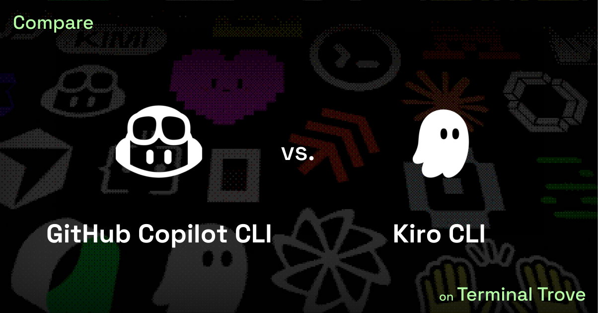 GitHub Copilot CLI vs Kiro CLI - Terminal Trove