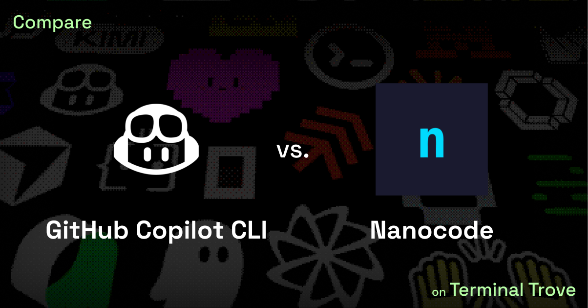 GitHub Copilot CLI vs Nanocode - Terminal Trove