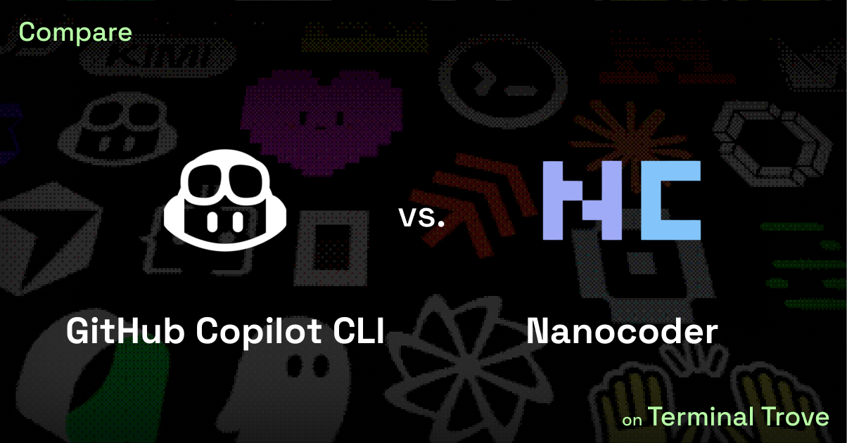 GitHub Copilot CLI vs Nanocoder - Terminal Trove