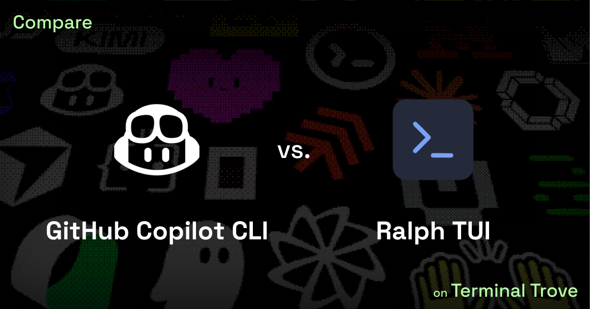 GitHub Copilot CLI vs Ralph TUI - Terminal Trove