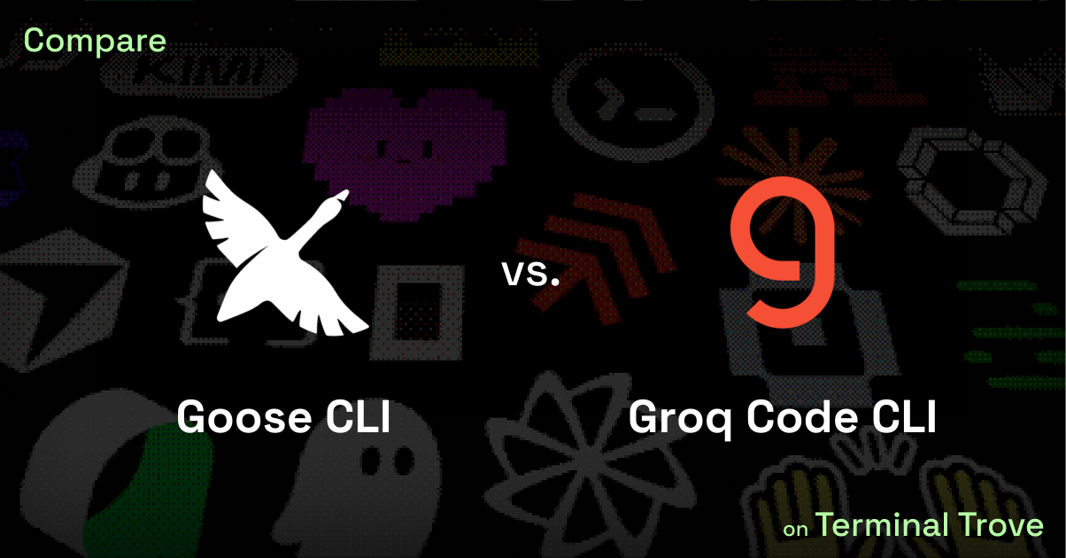 Goose CLI vs Groq Code CLI - Terminal Trove