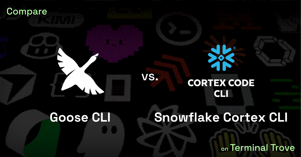 Goose CLI vs Snowflake Cortex CLI - Terminal Trove