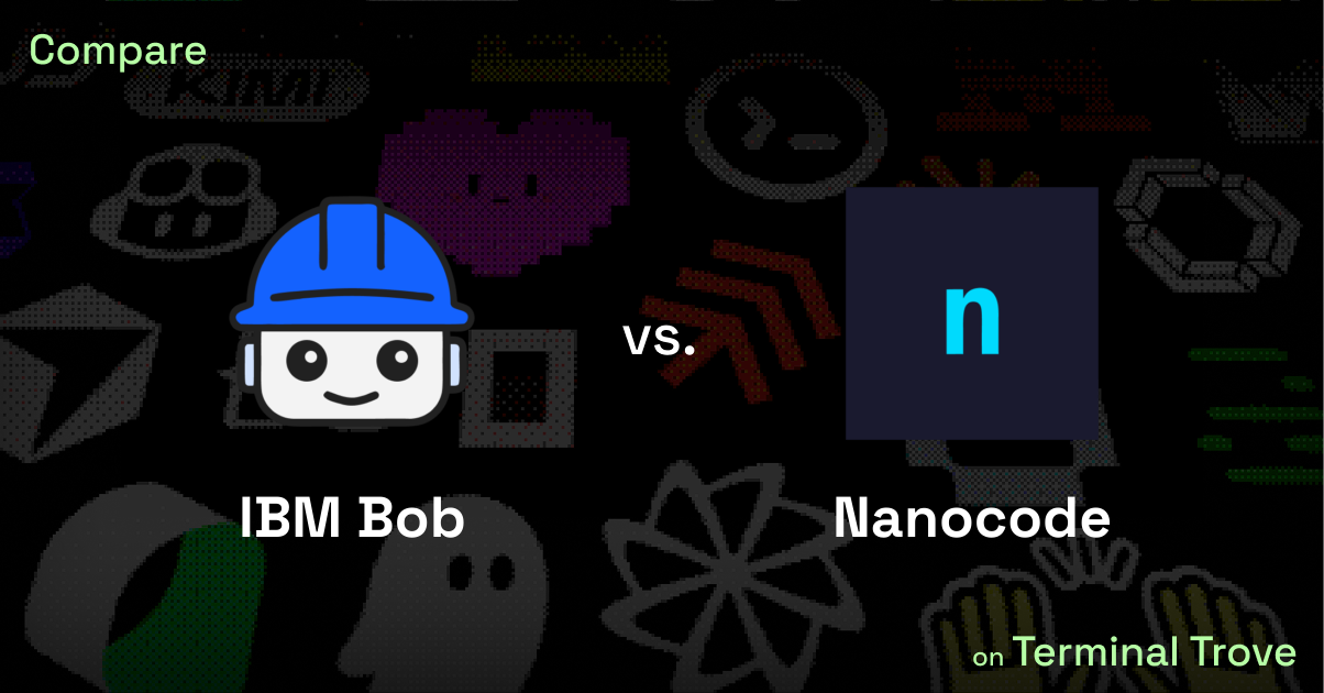 IBM Bob vs Nanocode - Terminal Trove