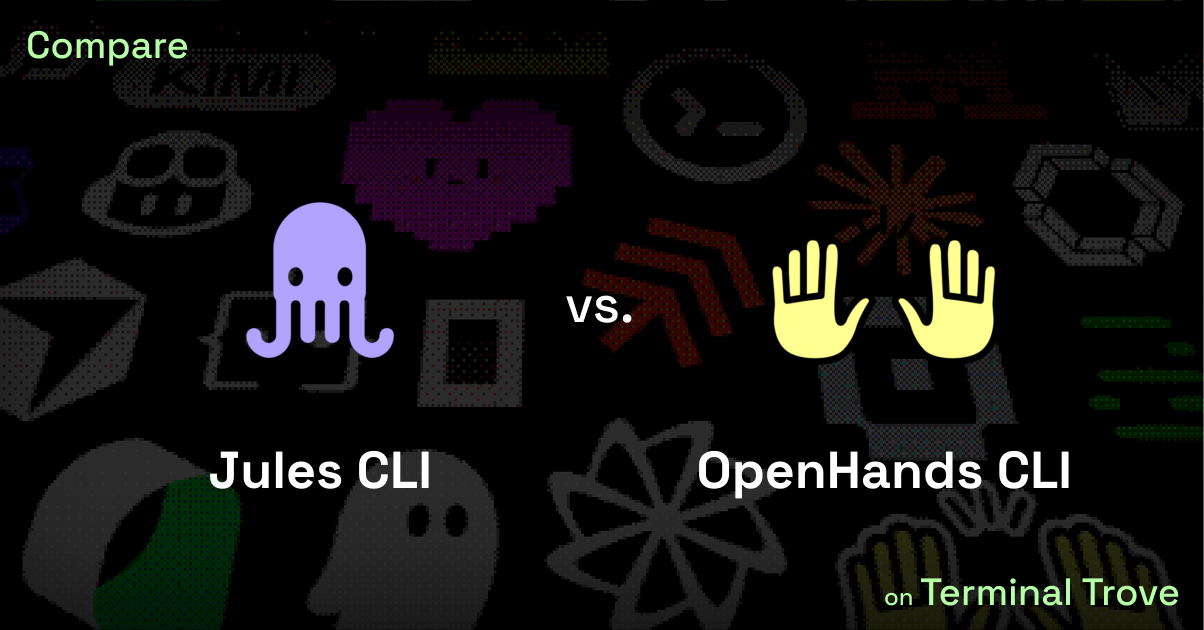 Jules CLI vs OpenHands CLI - Terminal Trove